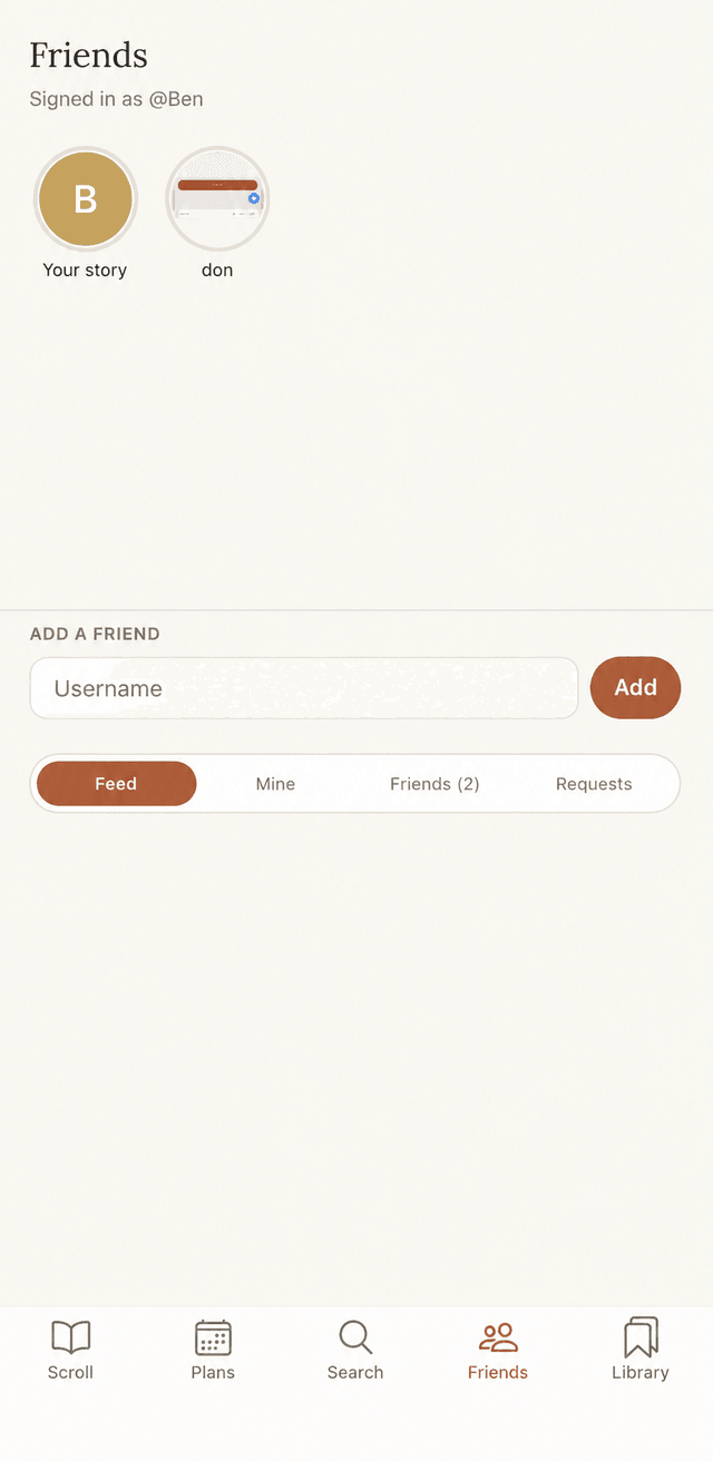 The Friends screen with story bubbles, an Add a Friend box, and Feed, Mine, Friends, and Requests tabs